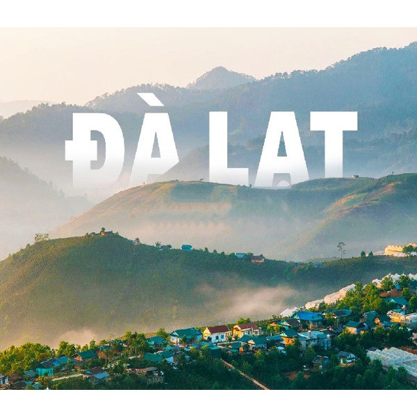 Đà Lạt – Miền Lưu Luyến Giữa Ngàn Thông Và Lòng Người Ấm Áp