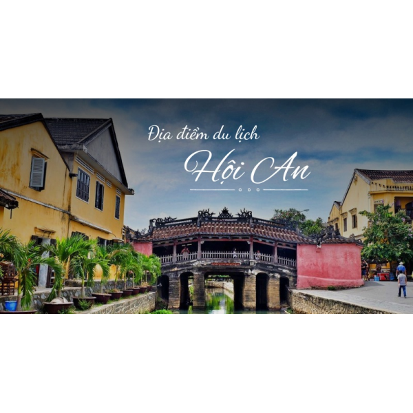 Hội An – nơi dòng chảy của thời gian