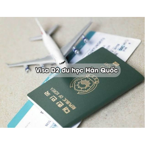 CHƯƠNG TRÌNH DU HỌC ĐẠI HỌC VISA D2-2