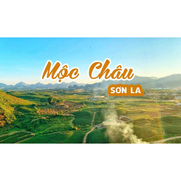 MỘC CHÂU – BẢN TÌNH CA GIỮA MÂY NGÀN TÂY BẮC