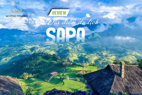 SAPA: BẢN TÌNH CA CỦA MÂY NGÀN VÀ SẮC MÀU THỔ CẨM