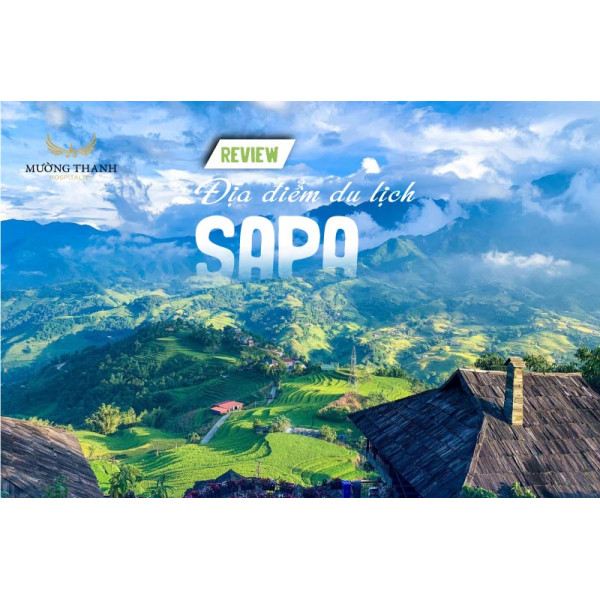 SAPA: BẢN TÌNH CA CỦA MÂY NGÀN VÀ SẮC MÀU THỔ CẨM