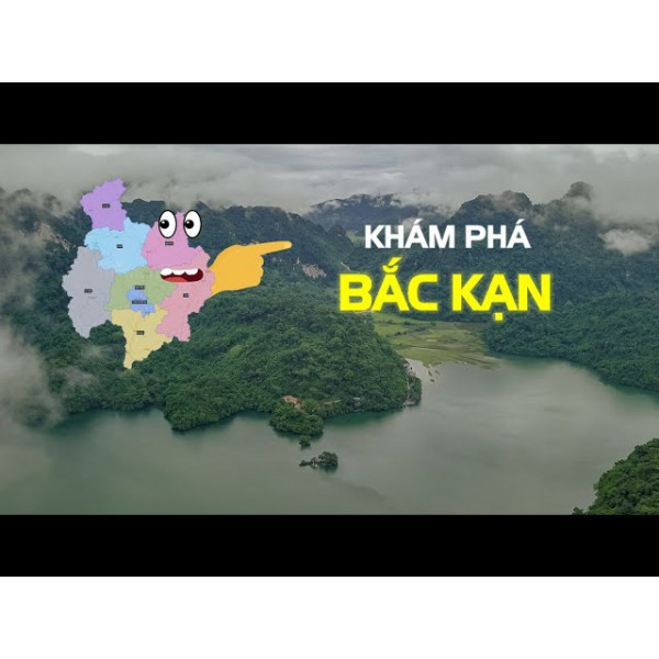Bắc Kạn - vùng đất nằm giữa đại ngàn Đông Bắc